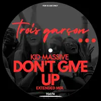 DON'T GIVE UP — KID MASSIVE