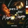 She's A Bad Mama Jama