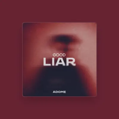 Listen to Adome, watch music videos, read bio, see tour dates & more!