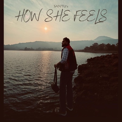 HOW SHE FEELS - Single