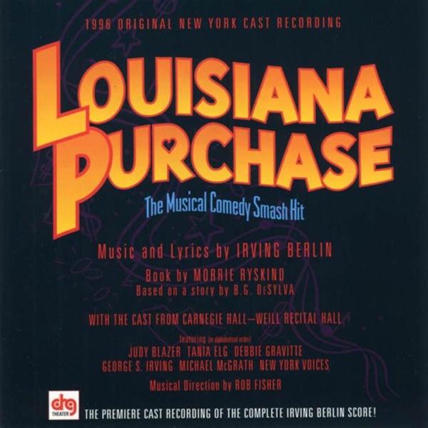 Louisiana Purchase (1996 Original New York Cast Recording)