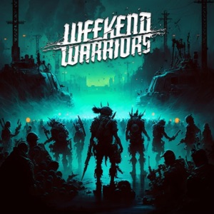 Weekend Warriors