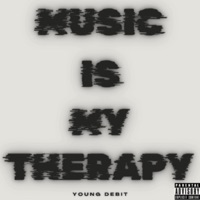 MUSIC IS MY THERAPY - Single - Young Debit