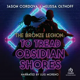 To Tread Obsidian Shores (The Bronze Legion)