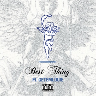 Best Thing (feat. getemlouie) - Single