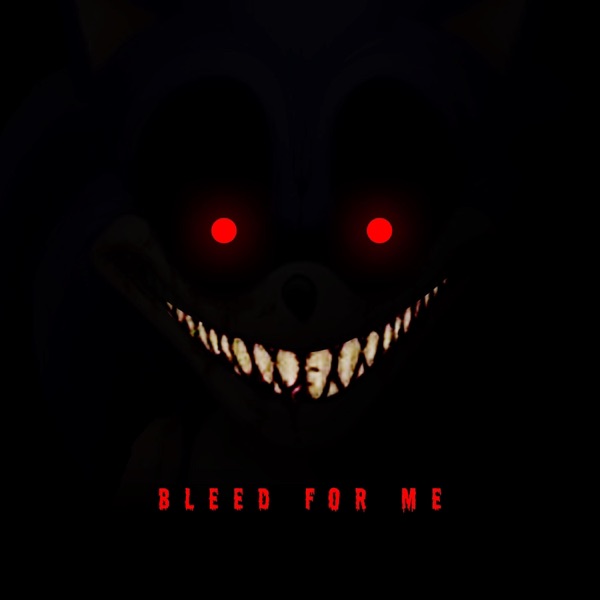 BLEED FOR ME!