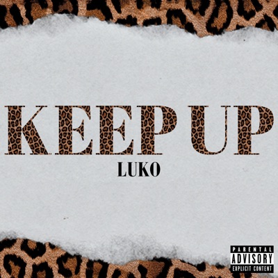 Keep Up (feat. zayFTW) - Single