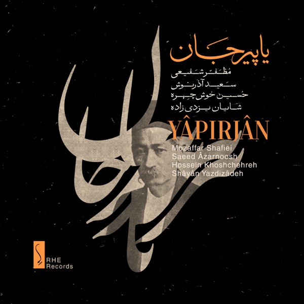 Yapirjan (feat. Hossein Khoshchehreh & Shayan Yazdizadeh)