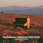 Instrumental Christian Piano Music (Instrumental Worship)