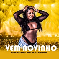 Vem Novinho (feat. DN O MAGO) - Single - Mc Rose da Treta, DJ DN da VR & Meteorodj Original