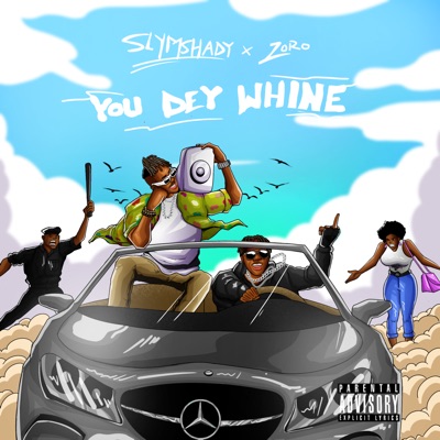 You Dey Whine - Single