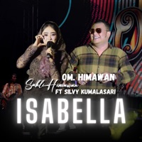 Isabella (feat. Silvy Kumalasari) - Single - OM. HIMAWAN & Sahli Himawan
