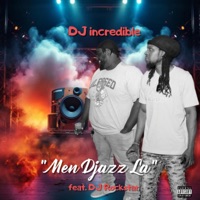 Men Djazz La (feat. DJ rockstar) - Single - dj incredible