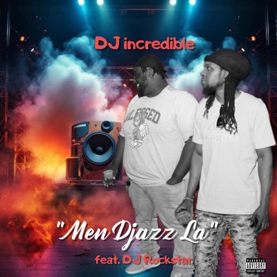 Song - Men Djazz La (feat. DJ rockstar) - dj incredible