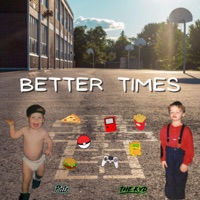 Better Times - Single - Pats & The Kyd