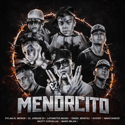 Menorcito (feat. Mark Milan, Marcianeke, Kuv507 & Basty Corvalan) - Single
