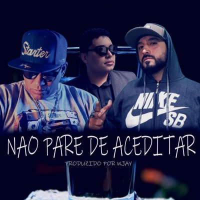 Não Pare de Acreditar - Single