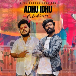 Adhu Idhu (feat. K.J Iyenar)