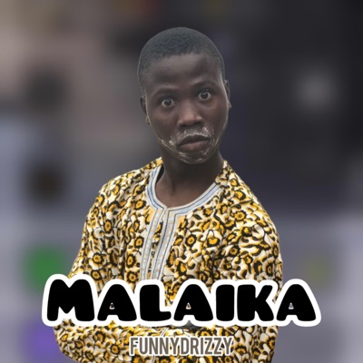 Eminifila - Malaika (feat. Funnydrizzy)