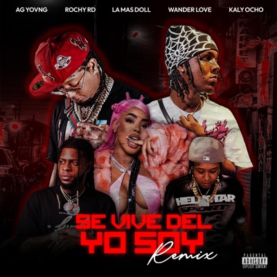 SE VIVE DEL YO SOY (Remix) - Single