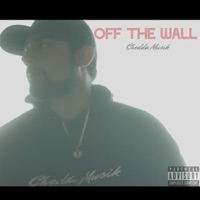 Off The Wall - Single - Yxng Ched