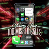 100 Missed Calls - Young Guy Cover Art