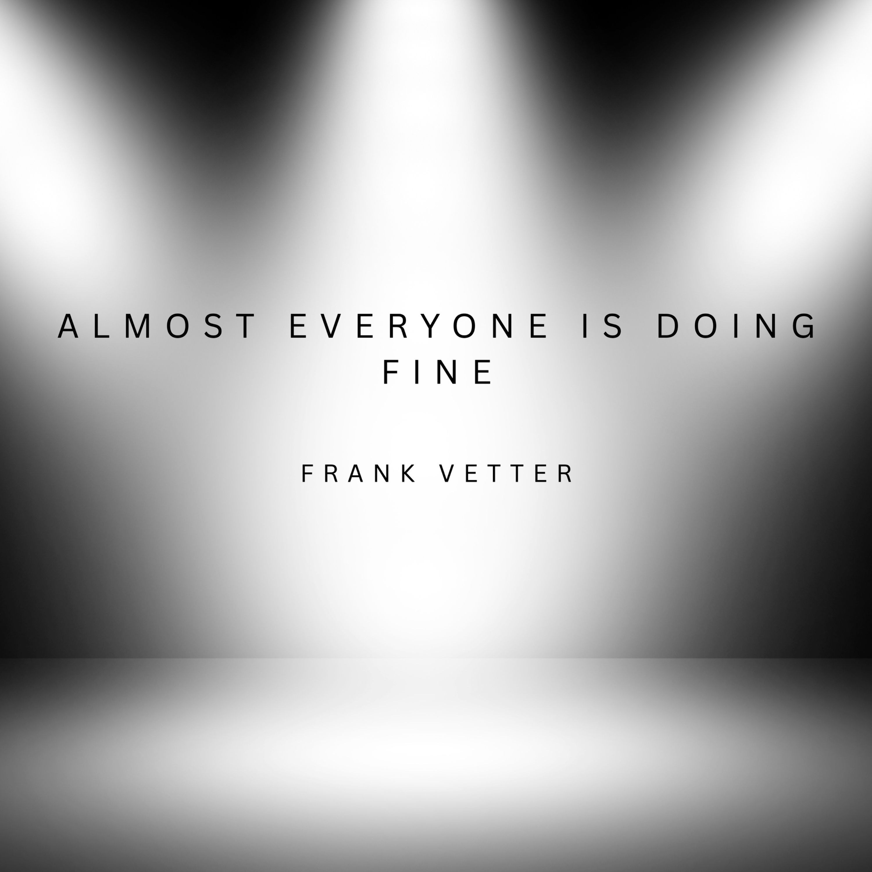 Almost Everyone Is Doing Fine - Single