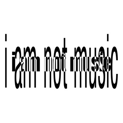 i am not music - EP