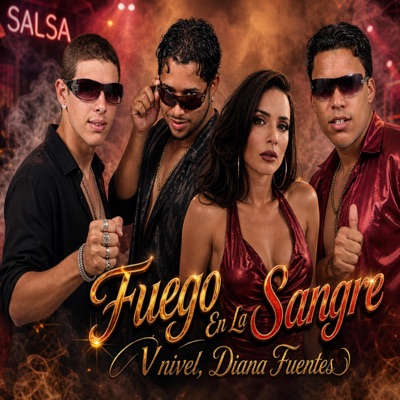 Fuego En La Sangre (feat. Diana Fuentes) - Single