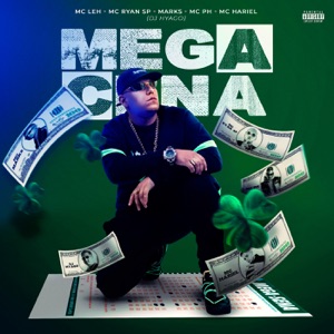 Mega Cena (feat. MC Marks, MC PH, Mc Hariel & MC Ryan SP)
