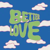 better love