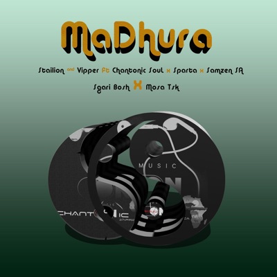 MaDhura (feat. Sparta wadi Verse, Samzen SA, Sgari Bosh, Abuttiey Vipper, Mosa Tsk & Stailion) - Single