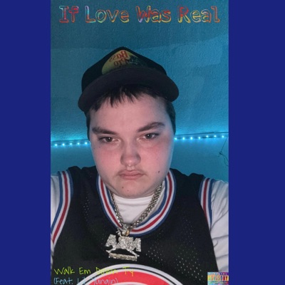 If Love Was Real (feat. Lil Yungin)