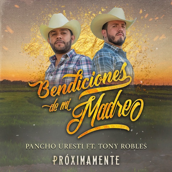 Bendiciones de Mi Madre (feat. Tony Robles)