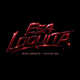 Esa Loquita Eyvid OA