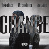 Change (feat. WESTSIDE BOOGIE) - Single - Hunter Chase & Jayla Jones