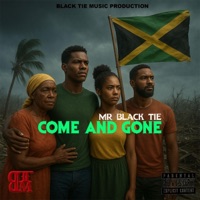 Come and gone - Single - mr black tie
