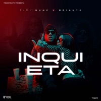 Inquieta - Single - Briante & Tivi Gunz