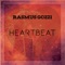 Heartbeat - Rasmus Gozzi lyrics