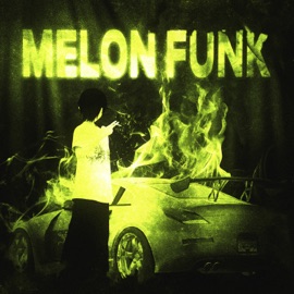 MELON FUNK SELF CNTRL & Flonex