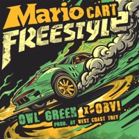 Mario Cart Freestyle - Single - Owl Green, Obvi & West Coast Trey
