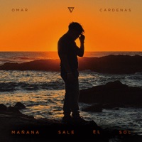 Mañana Sale El Sol - Single - Omar Cardenas