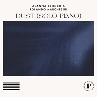 Dust (Solo Piano) - Single - Alanna Crouch & Rolando Marchesini
