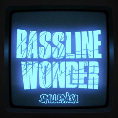 Bassline Wonder (Spilledåsa) - Single