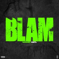 Blam - Single - Wowdy Hbtl