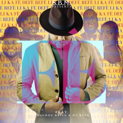 FÈ (feat. Nachou Brice & DT Keyz) - Single