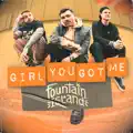 Girl You Got Me