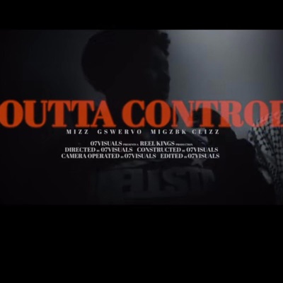 Outta Control (feat. Mizz, Migzbk & Clizz) - Single