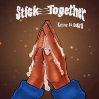Stick Together (feat. EcKrO) - Single - KennyStcr