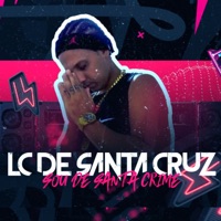 Sou de Santa Crime - Single - Lc de Santa Cruz